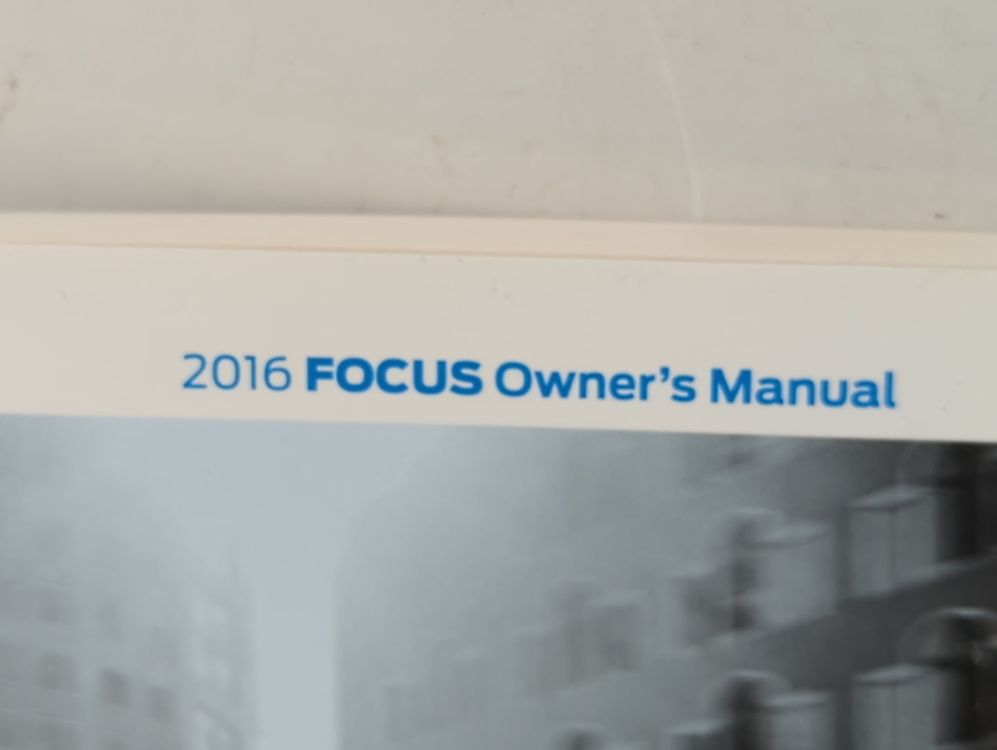 2016 Ford Focus Owners Manual Book Guide P/N:GM5J 19A321 AA OEM Used Auto Parts - Oemusedautoparts1.com