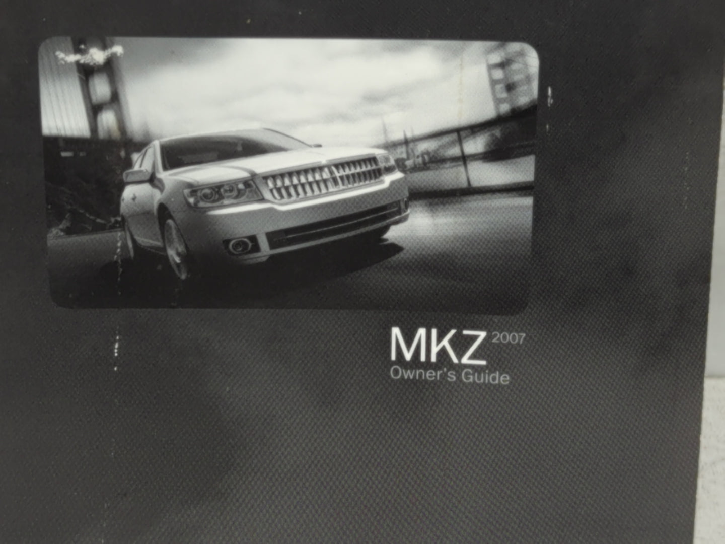 2007 Lincoln Mkz Owners Manual Book Guide P/N:7H6J-19A321-AB OEM Used Auto Parts - Oemusedautoparts1.com