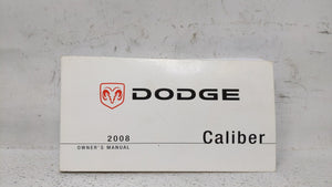 2008 Dodge Caliber Owners Manual Book Guide OEM Used Auto Parts - Oemusedautoparts1.com