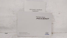 2015 Hyundai Accent Owners Manual Book Guide OEM Used Auto Parts - Oemusedautoparts1.com