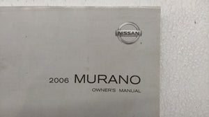 2006 Nissan Murano Owners Manual Book Guide P/N:OM6E-OZ50U0 OEM Used Auto Parts - Oemusedautoparts1.com