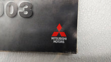 2003 Mitsubishi Outlander Owners Manual Book Guide OEM Used Auto Parts - Oemusedautoparts1.com