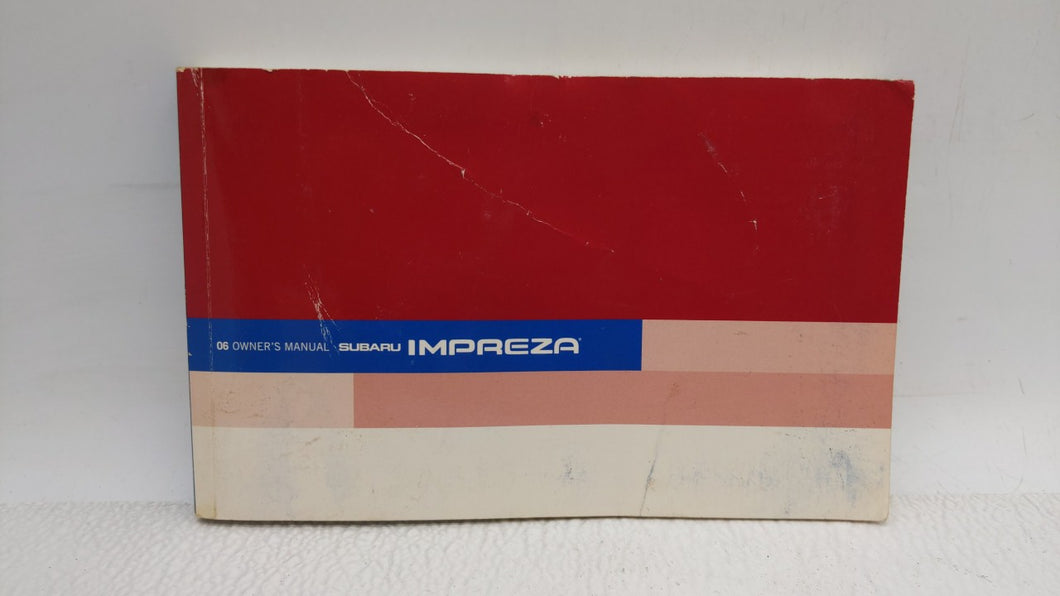 2006 Subaru Impreza Owners Manual Book Guide OEM Used Auto Parts - Oemusedautoparts1.com