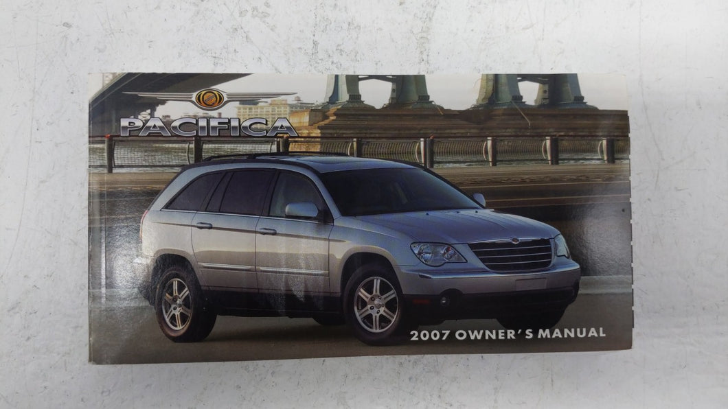 2007 Chrysler Pacifica Owners Manual Book Guide OEM Used Auto Parts - Oemusedautoparts1.com