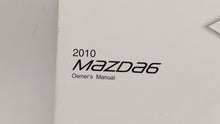 2010 Mazda 6 Owners Manual Book Guide OEM Used Auto Parts - Oemusedautoparts1.com