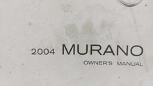 2004 Nissan Murano Owners Manual Book Guide OEM Used Auto Parts - Oemusedautoparts1.com