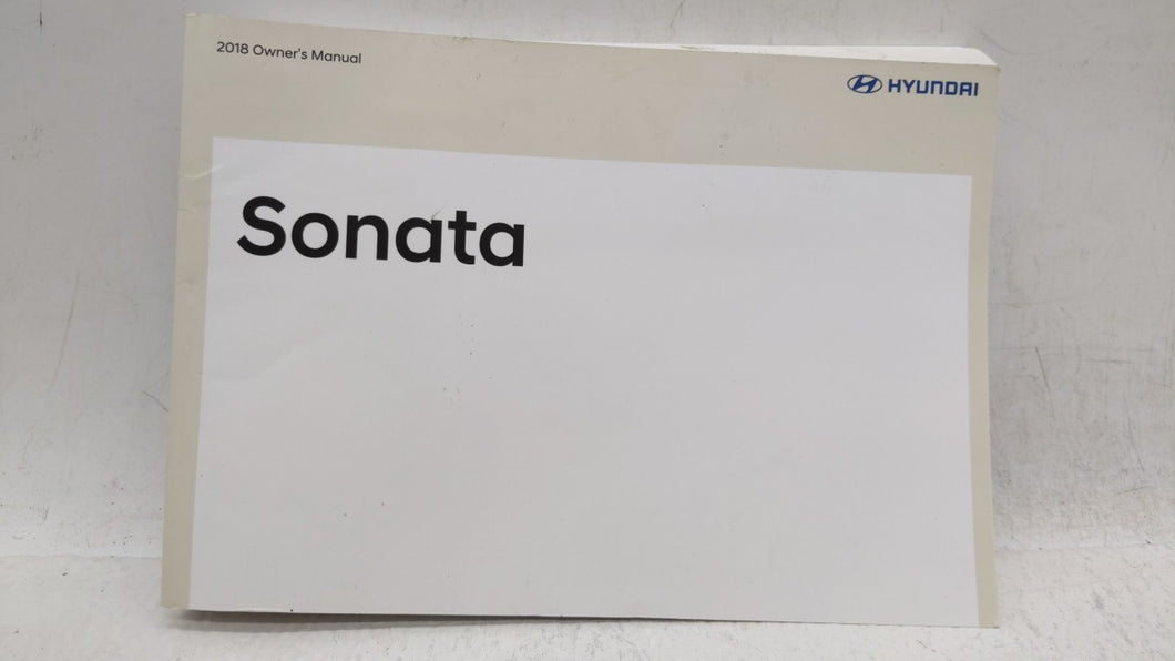 2018 Hyundai Sonata Owners Manual Book Guide OEM Used Auto Parts