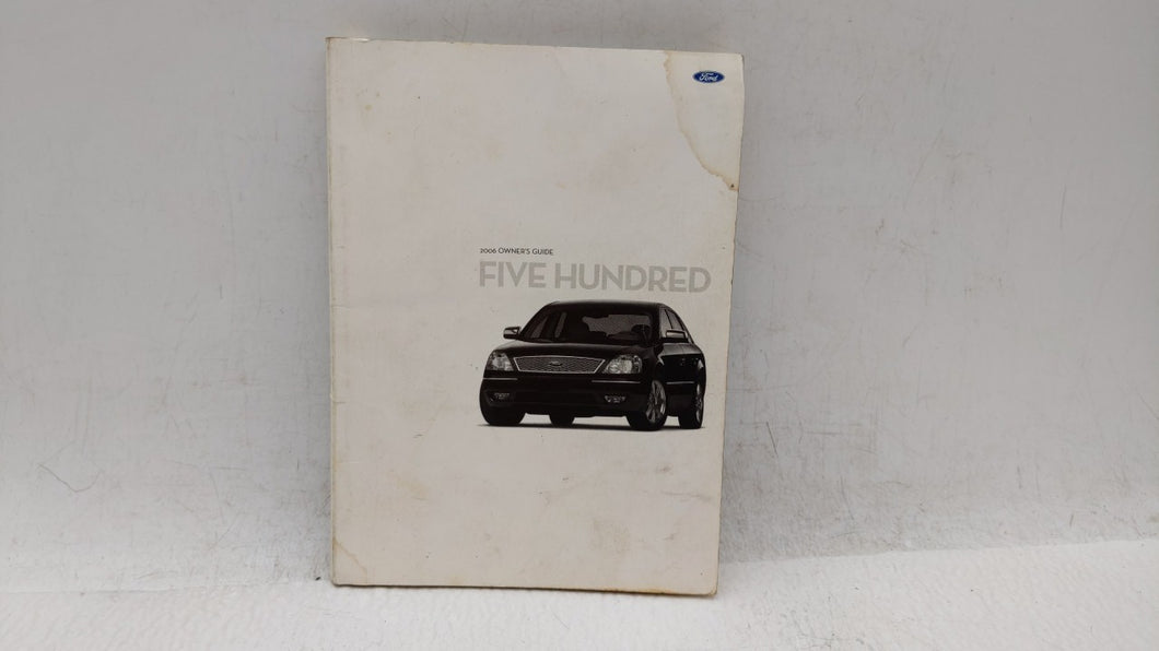 2006 Ford Five Hundred Owners Manual Book Guide OEM Used Auto Parts