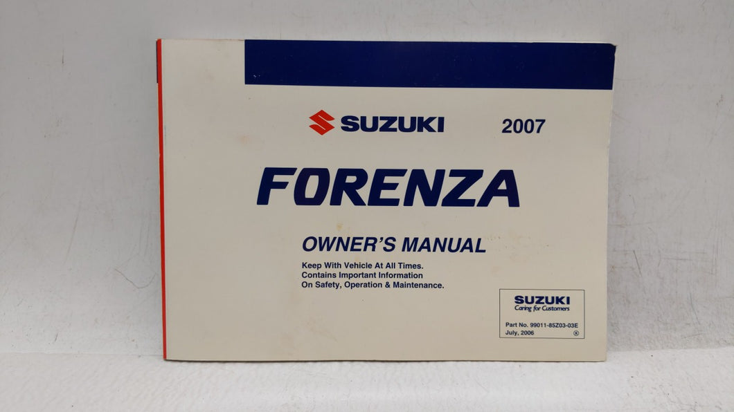 2007 Suzuki Forenza Owners Manual Book Guide OEM Used Auto Parts