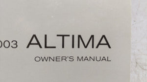 2003 Nissan Altima Owners Manual Book Guide OEM Used Auto Parts - Oemusedautoparts1.com