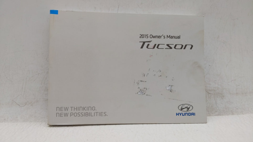 2015 Hyundai Tucson Owners Manual Book Guide OEM Used Auto Parts - Oemusedautoparts1.com