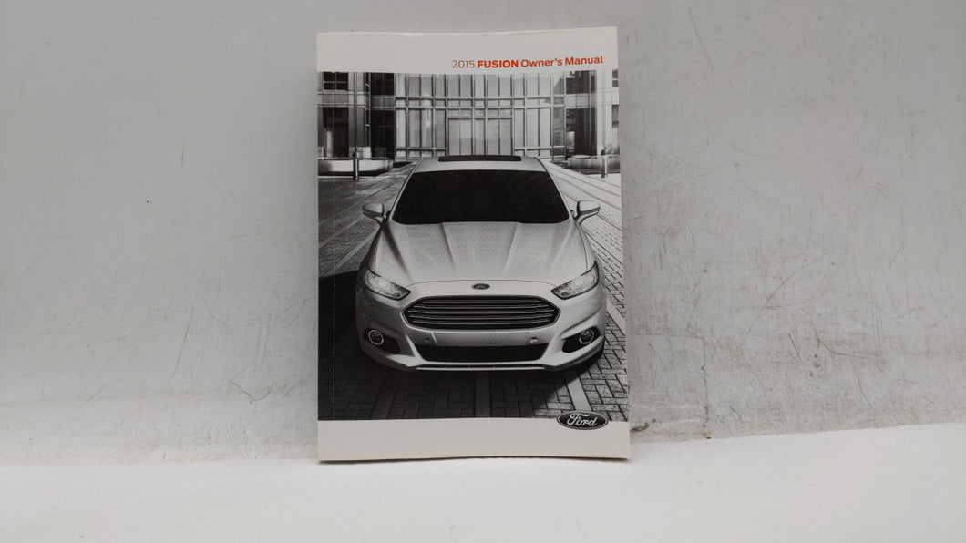 2015 Ford Fusion Owners Manual Book Guide OEM Used Auto Parts