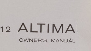 2012 Nissan Altima Owners Manual Book Guide OEM Used Auto Parts