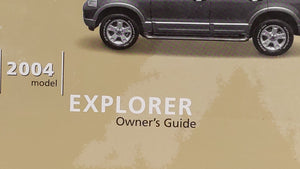 2004 Ford Explorer Owners Manual Book Guide OEM Used Auto Parts - Oemusedautoparts1.com