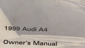 1999 Audi A4 Owners Manual Book Guide OEM Used Auto Parts - Oemusedautoparts1.com