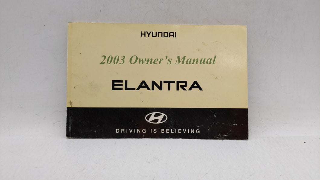 2003 Hyundai Elantra Owners Manual Book Guide P/N:A2D0-EU2NO OEM Used Auto Parts - Oemusedautoparts1.com