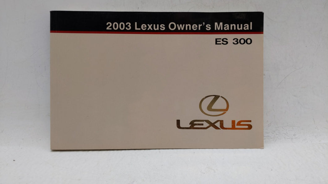 2003 Lexus Es300 Owners Manual Book Guide OEM Used Auto Parts