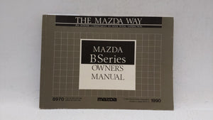 1990 Mazda B2000 Owners Manual Book Guide P/N:8970-EA-89I OEM Used Auto Parts