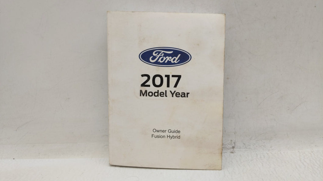 2017 Ford Fusion Owners Manual Book Guide OEM Used Auto Parts