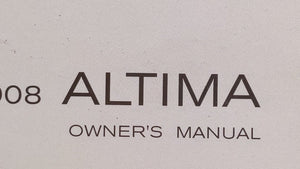 2008 Nissan Altima Owners Manual Book Guide OEM Used Auto Parts