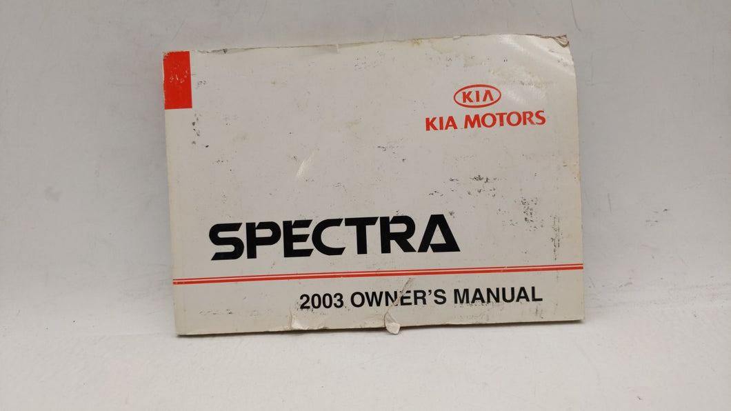 2003 Kia Spectra Owners Manual Book Guide OEM Used Auto Parts - Oemusedautoparts1.com