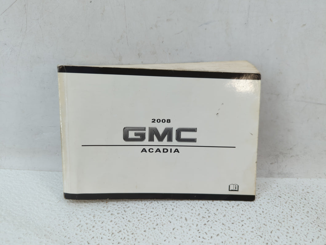 2008 Gmc Acadia Owners Manual Book Guide OEM Used Auto Parts