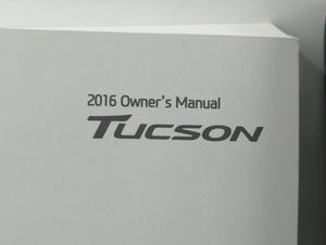 2016 Hyundai Tucson Owners Manual Book Guide OEM Used Auto Parts