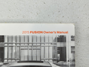 2015 Ford Fusion Owners Manual Book Guide OEM Used Auto Parts