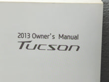 2013 Hyundai Tucson Owners Manual Book Guide OEM Used Auto Parts