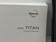 2004 Nissan Titan Owners Manual Book Guide OEM Used Auto Parts