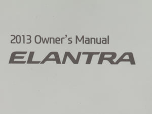 2013 Hyundai Elantra Owners Manual Book Guide OEM Used Auto Parts