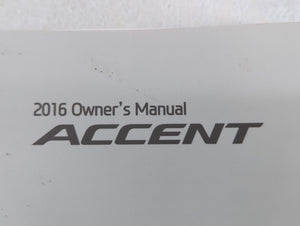 2016 Hyundai Accent Owners Manual Book Guide OEM Used Auto Parts