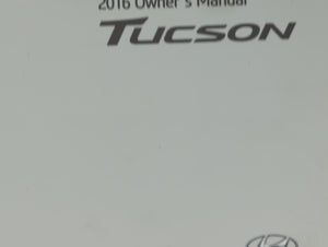 2016 Hyundai Tucson Owners Manual Book Guide OEM Used Auto Parts