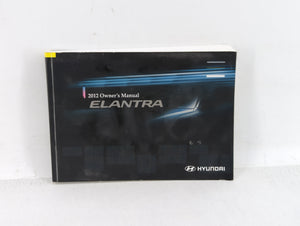 2012 Hyundai Elantra Owners Manual Book Guide OEM Used Auto Parts