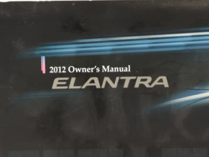 2012 Hyundai Elantra Owners Manual Book Guide OEM Used Auto Parts