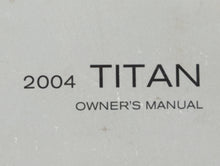 2004 Nissan Titan Owners Manual Book Guide OEM Used Auto Parts