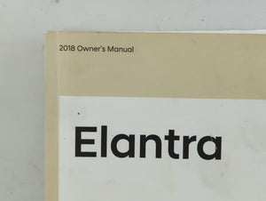 2018 Hyundai Elantra Owners Manual Book Guide P/N:JF3O-EU7OE OEM Used Auto Parts