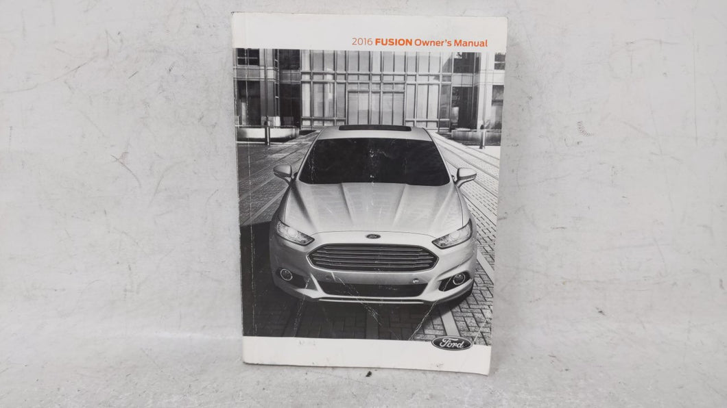 2016 Ford Fusion Owners Manual Book Guide OEM Used Auto Parts - Oemusedautoparts1.com