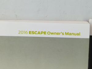 2016 Ford Escape Owners Manual Book Guide OEM Used Auto Parts