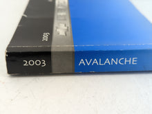 2003 Chevrolet Avalanche Owners Manual Book Guide P/N:C2318 B OEM Used Auto Parts